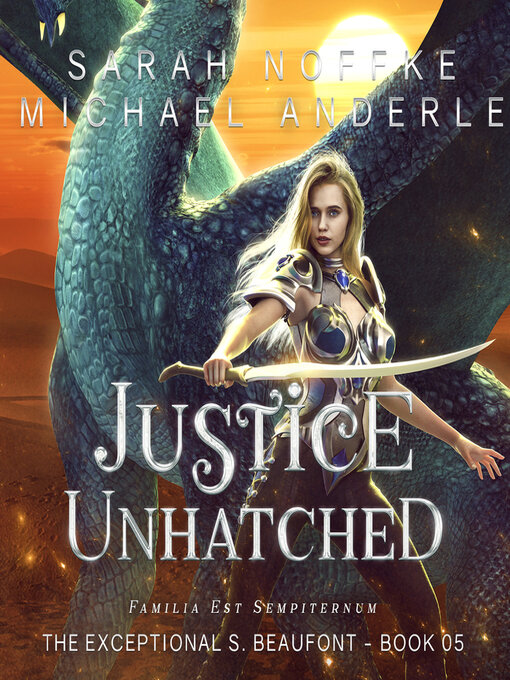 Title details for Justice Unhatched by Sarah Noffke - Available